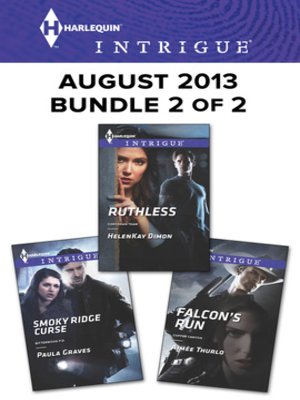 cover image of Harlequin Intrigue August 2013 - Bundle 2 of 2: Smoky Ridge Curse\Ruthless\Falcon's Run